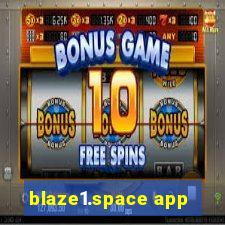 blaze1.space app